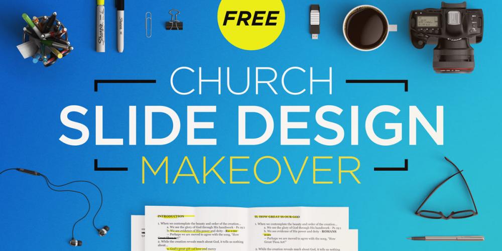 Church Slide Design Makeover