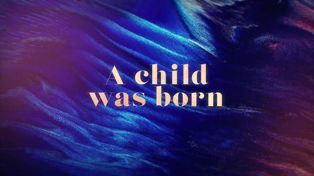 A Child Was Born Stardust Shine