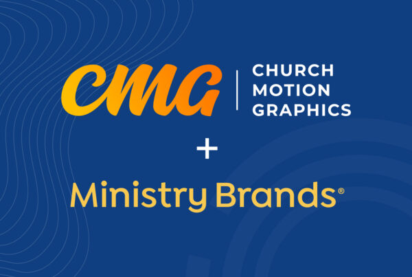 Church Motion Graphics (CMG) Is Now Part of the Ministry Brands Family